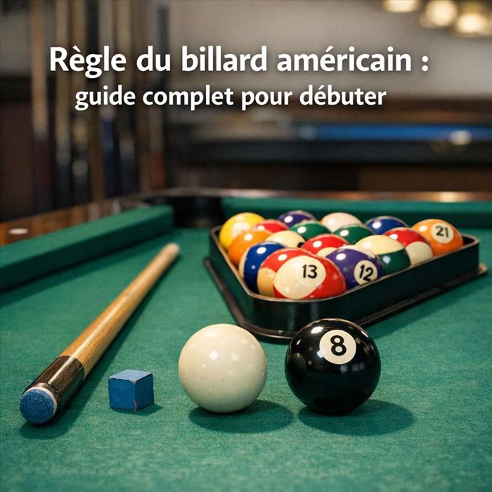 Règle du billard américain : guide complet pour débuter | Guide complet